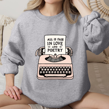 Cargar imagen en el visor de la galería, All is fair in love and poetry Sudadera