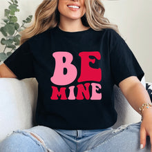 Cargar imagen en el visor de la galería, Be Mine Playera