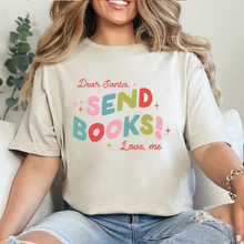 Cargar imagen en el visor de la galería, Dear Santa, send books! Playera