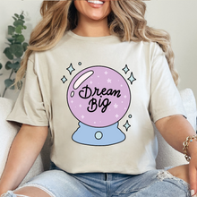 Cargar imagen en el visor de la galería, Dream big Playera