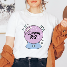 Cargar imagen en el visor de la galería, Dream big Playera