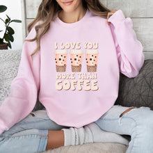 Cargar imagen en el visor de la galería, I love you more than coffee Sudadera