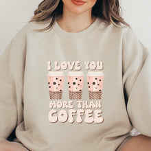 Cargar imagen en el visor de la galería, I love you more than coffee Sudadera