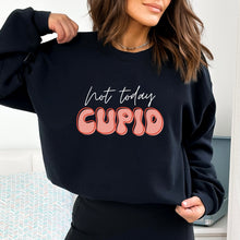 Cargar imagen en el visor de la galería, Not Today Cupid Sudadera