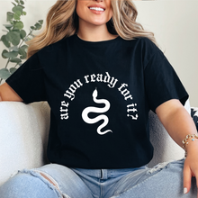 Cargar imagen en el visor de la galería, Are you ready for it? Playera