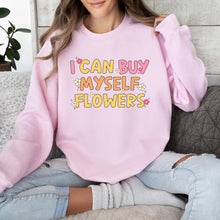 Cargar imagen en el visor de la galería, I can buy myself flowers Sudadera