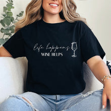 Cargar imagen en el visor de la galería, Life happens, wine helps Playera