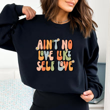 Cargar imagen en el visor de la galería, Love like Self Love Sudadera