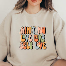 Cargar imagen en el visor de la galería, Love like Self Love Sudadera