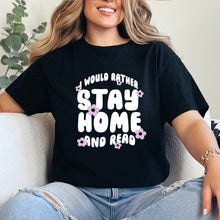 Cargar imagen en el visor de la galería, Stay home and read Playera