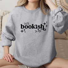 Cargar imagen en el visor de la galería, Talk Bookish Sudadera