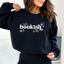 Cargar imagen en el visor de la galería, Talk Bookish Sudadera