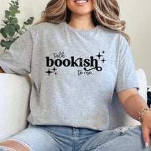 Cargar imagen en el visor de la galería, Talk bookish Playera
