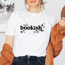 Cargar imagen en el visor de la galería, Talk bookish Playera