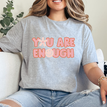 Cargar imagen en el visor de la galería, You are enough Playera