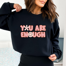 Cargar imagen en el visor de la galería, You are enough Sudadera