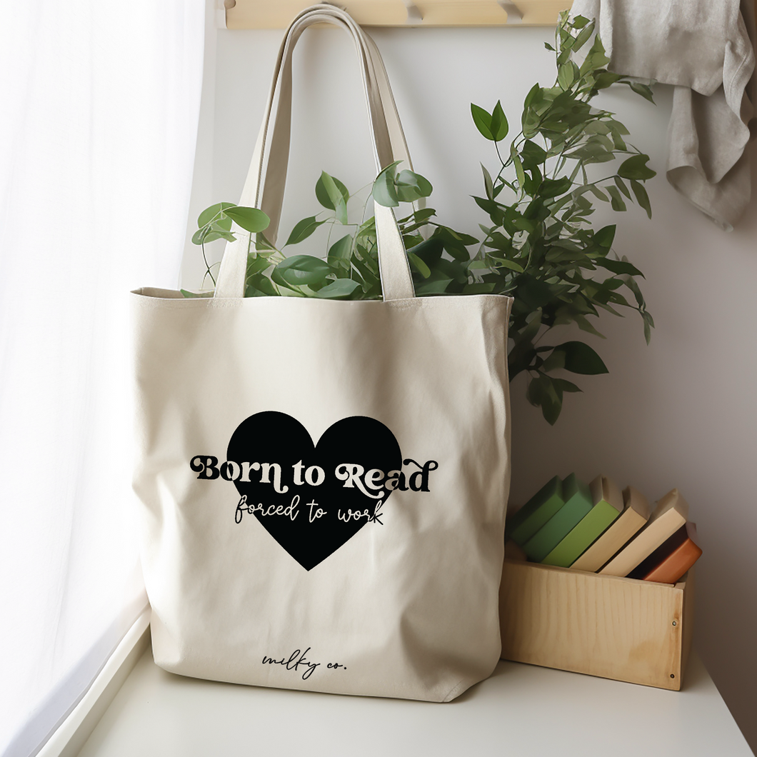 Born to read, forced to work Tote Bag / Bolsa