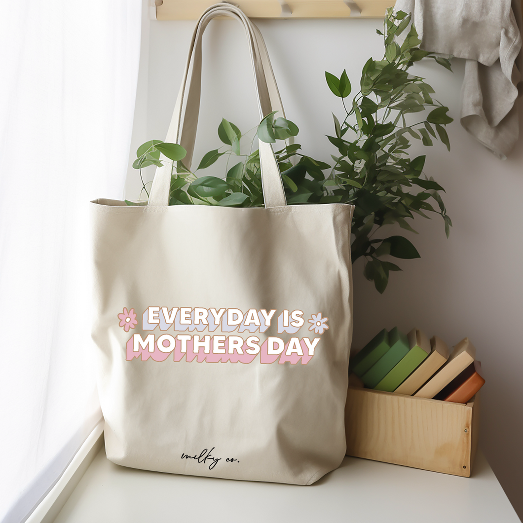 Everyday is mothers day Tote Bag / Bolsa