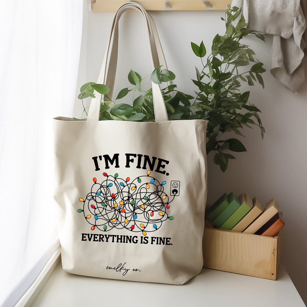 I'm Fine, everything is fine Tote Bag / Bolsa