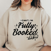 Cargar imagen en el visor de la galería, I can&#39;t, I&#39;m fully booked Sudadera
