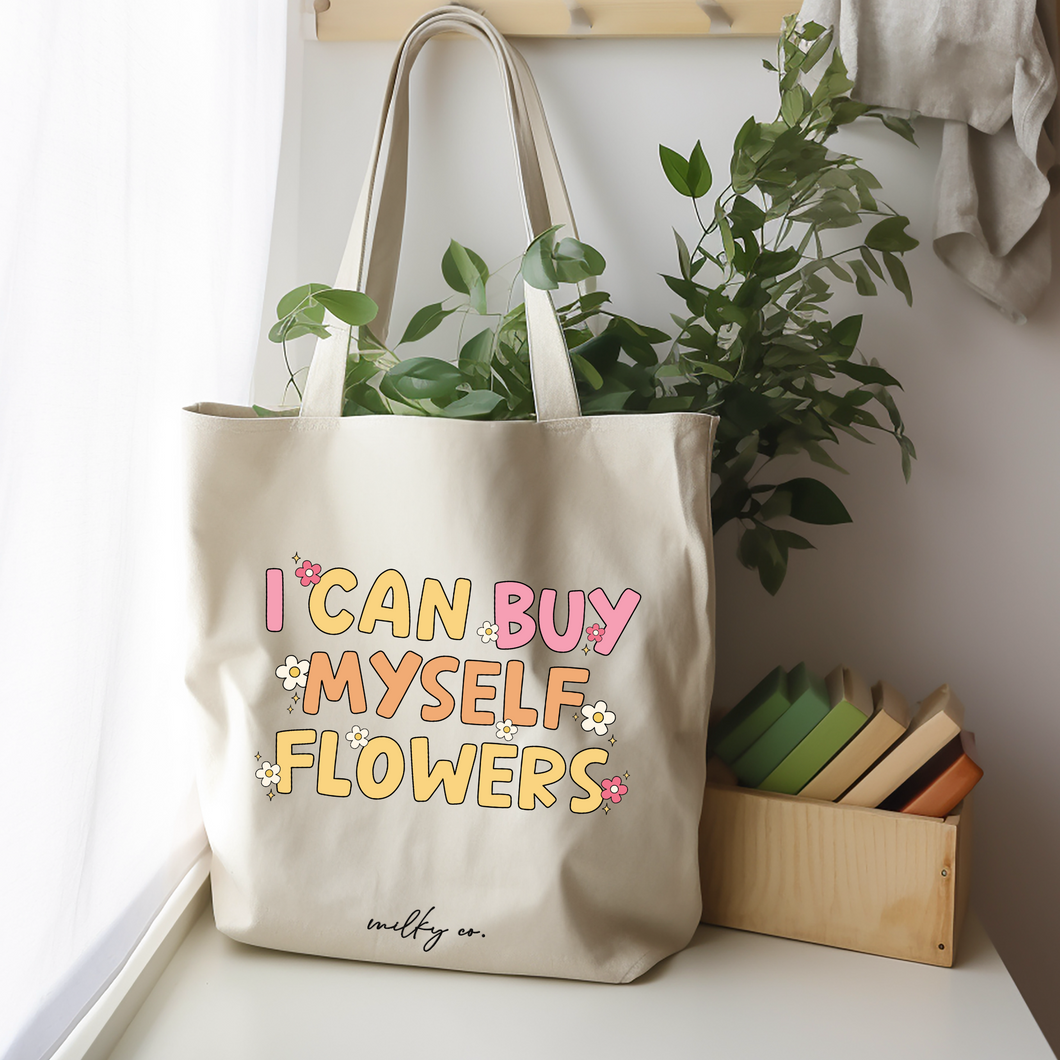 I can buy myself flowers Tote Bag / Bolsa