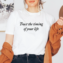 Cargar imagen en el visor de la galería, Trust the timing of your life Playera
