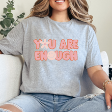 Cargar imagen en el visor de la galería, You are enough Playera
